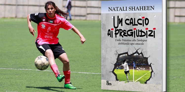 Natali Shaheen "Un calcio ai pregiudizi"